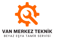 Van Merkez Beyaz Eşya Teknik Servis